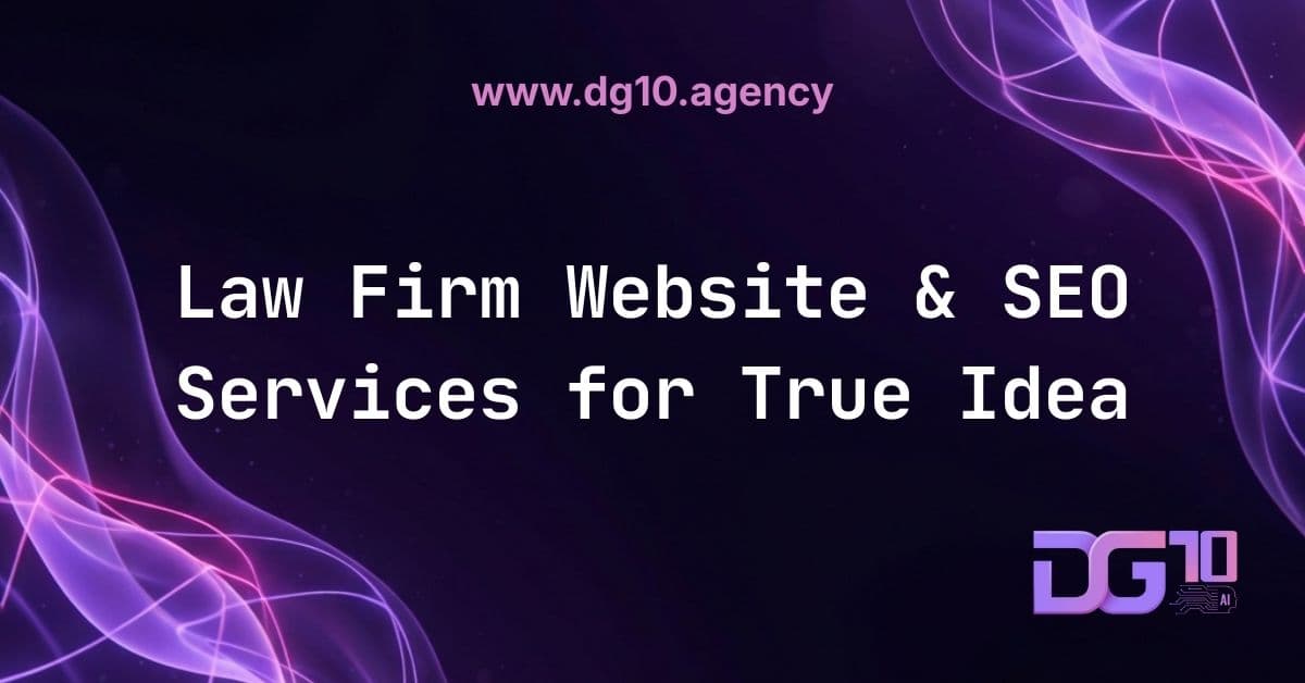 Law Firm Website & SEO Services for True Idea