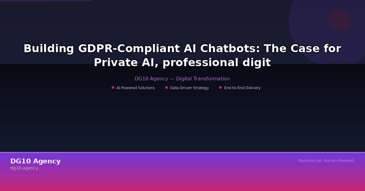 Building GDPR-Compliant AI Chatbots: The Case for Private AI